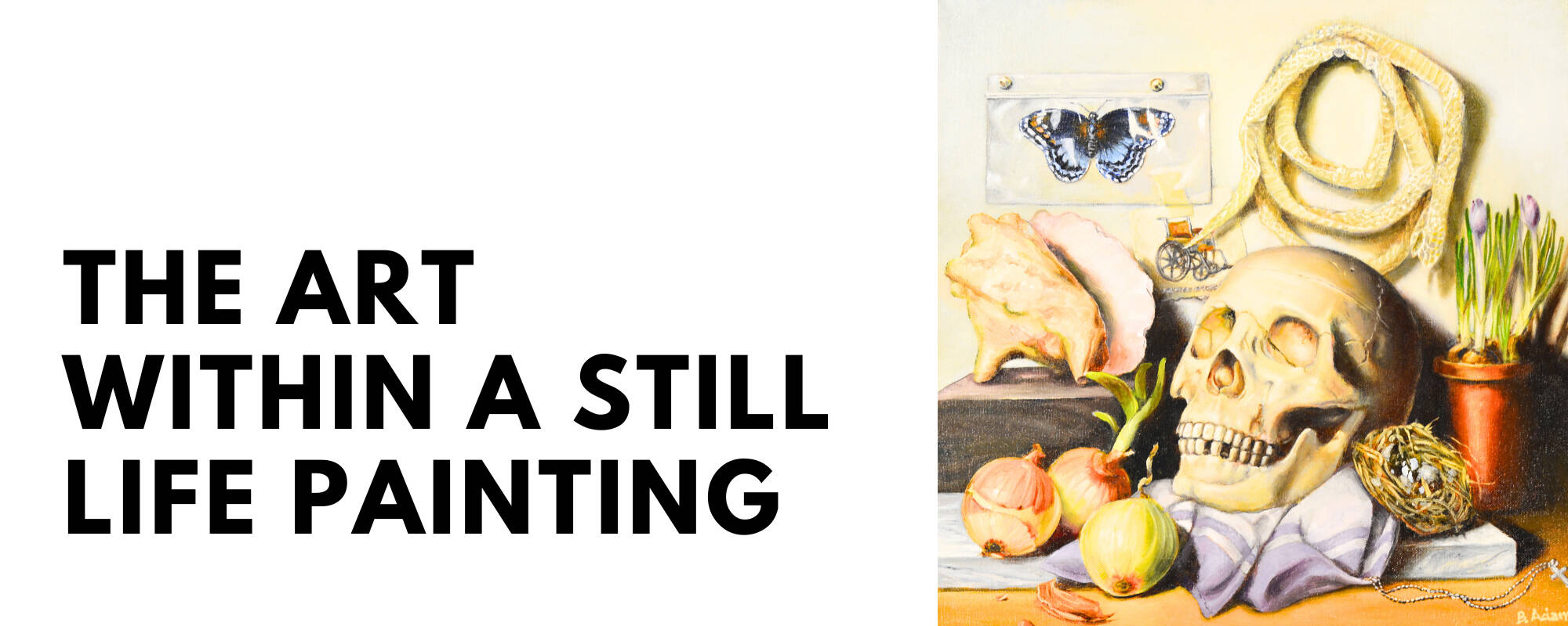Title image for the blog, "The Art Within a Still Life Painting."
